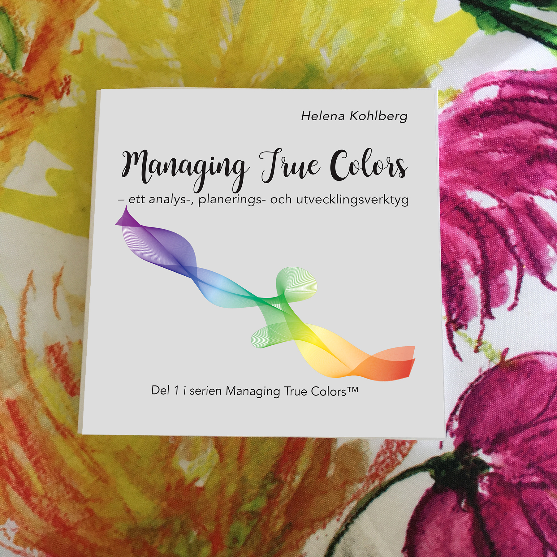 Boken Managing True Colors - ett analys-, planerings- och utvecklingsverktyg